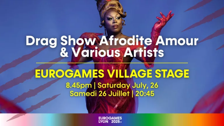 Village 21 - EuroGames Lyon 2025 eurogames lyon drag show drag show