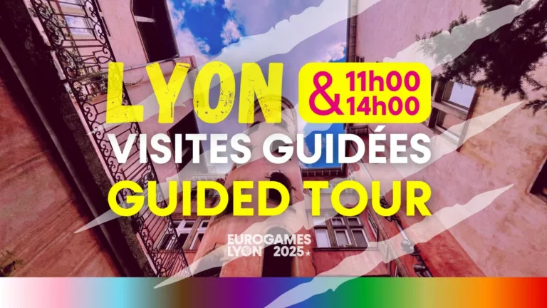 Activities 14 - EuroGames Lyon 2025 eurogames lyon visites guidees visite guidée lyon